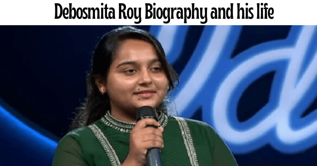 Debosmita Roy Biography and his life