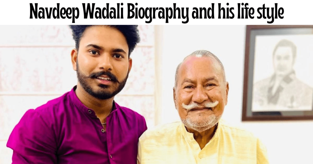 Navdeep Wadali Biography and his life style