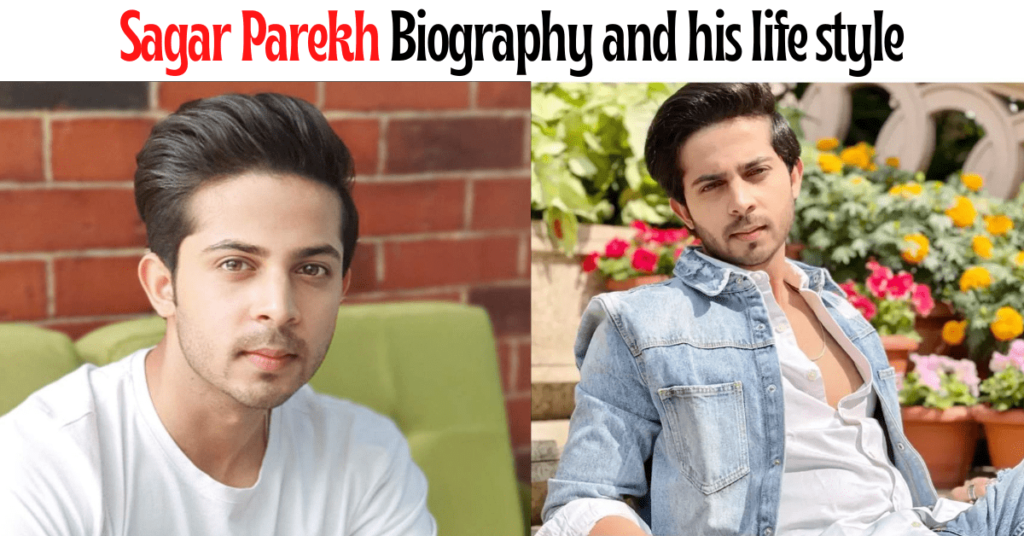 Sagar Parekh Biography and lifestyle