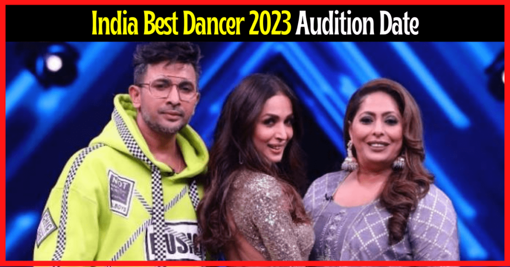 India Best Dancer 2023 Audition Date