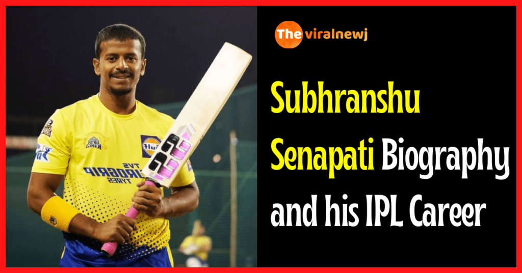 Subhranshu Senapati biography and ipl career