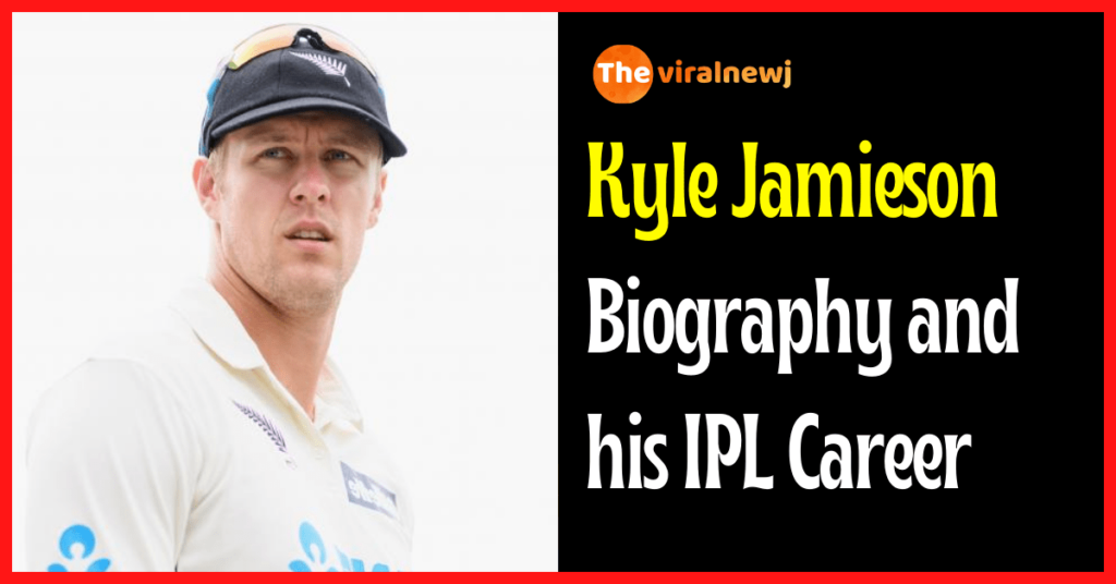 Kyle Jamieson Biography and his career