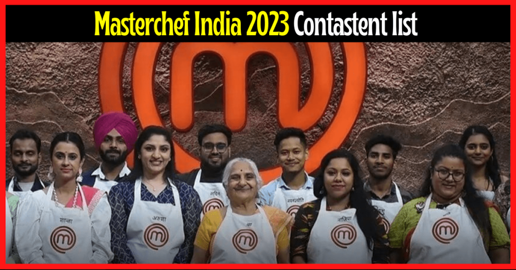 Masterchef India 2023 Contastent list