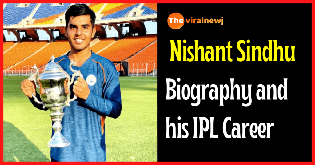 Nishant Sindhu biography and ipl debut
