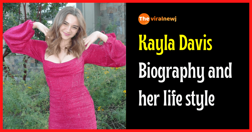 Kayla Davis biography